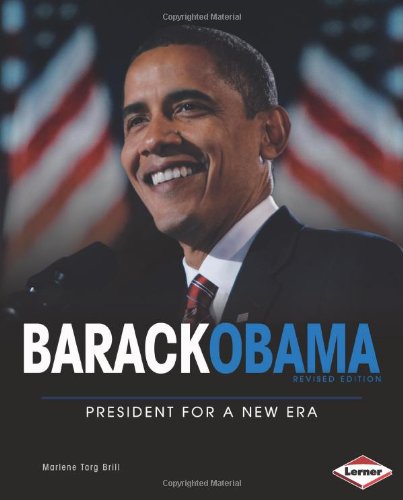 Barack Obama: President for a New Era by Marlene Targ Brill