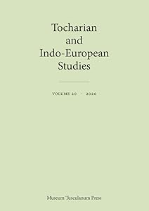 Tocharian and Indo-European Studies 20 (Volume 20) by Birgit Anette Olsen