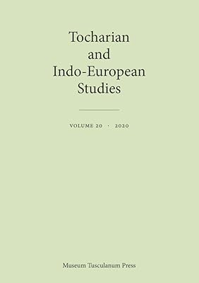 Tocharian and Indo-European Studies 20 (Volume 20)