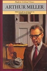 Arthur Miller (Bloom's Modern Critical Views)