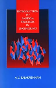 Introduction to Random Processes in Engineering by A. V. Balakrishnan