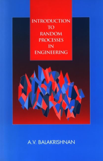 Introduction to Random Processes in Engineering by A. V. Balakrishnan