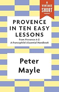 Provence in Ten Easy Lessons