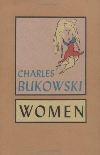 Women by Charles Bukowski