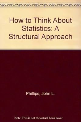How to Think About Statistics: A Structural Approach (A Series of books in psychology)