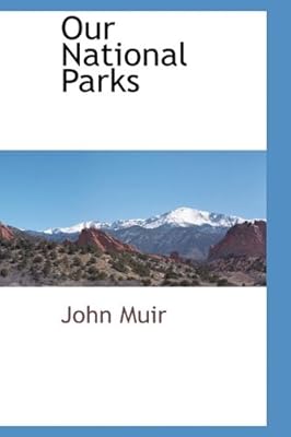 Our National Parks