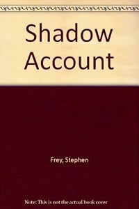 Shadow account by Stephen W Frey