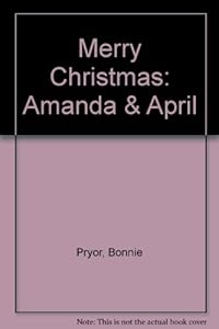 Merry Christmas: Amanda & April by Bonnie Pryor