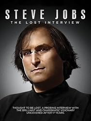 Steve Jobs: The Lost Interview