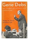 Gene Debs: The Story of a Fighting American