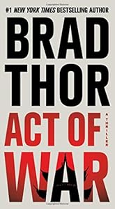 Act of War: A Thriller