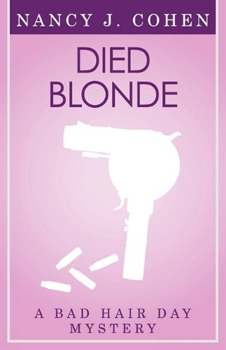 Died blonde a bad hair day mystery by Nancy J Cohen