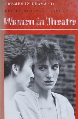 Women in Theatre (Themes in Drama, Vol. 11)