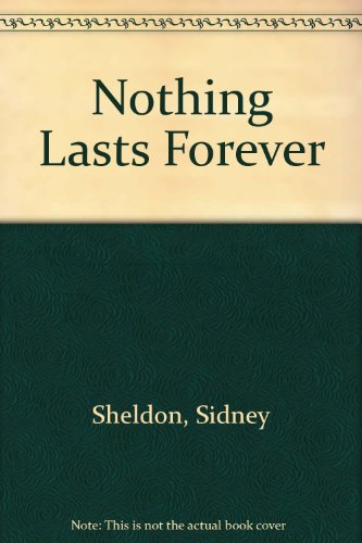 Nothing Lasts Forever by Sidney Sheldon
