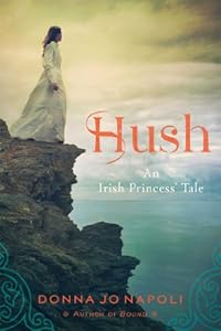 Hush: An Irish Princess' Tale