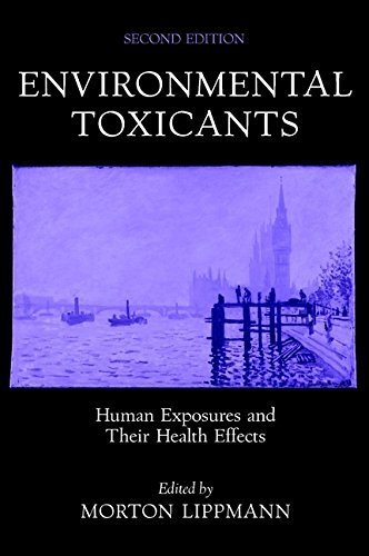 Environmental Toxicants: Human Exposures and Their Health Effects by Morton Lippmann (1999-12-16) by unknown author