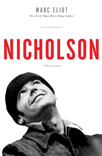 Nicholson: A Biography by Marc Eliot