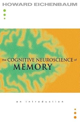 The Cognitive Neuroscience of Memory: An Introduction
