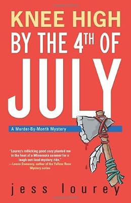 Knee High by the Fourth of July (Murder-By-Month Mysteries, No. 3)