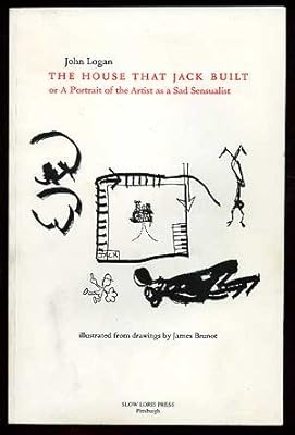 House That Jack Built, or a Portrait of the Artist As a Sad Sensualist