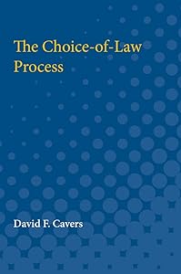 The Choice-of-Law Process by David Cavers