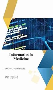 Informatics in Medicine by Jovan Pehcevski