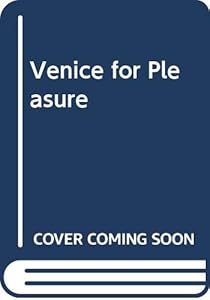 Venice for pleasure by J.G. Links