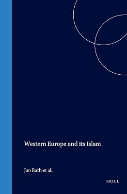 Western Europe and Its Islam (International Comparative Social Studies)