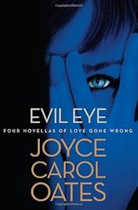 Evil Eye: Four Novellas of Love Gone Wrong