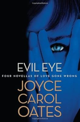Evil Eye: Four Novellas of Love Gone Wrong