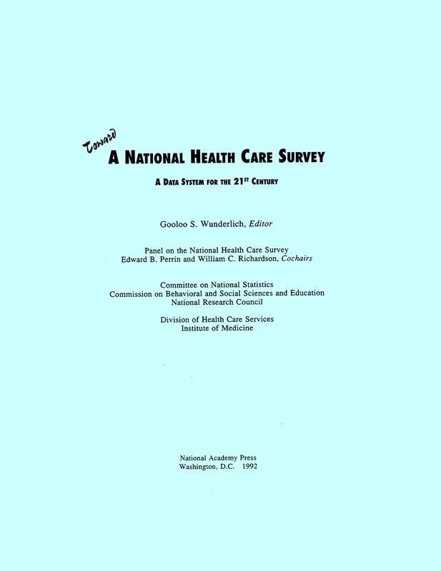Toward a National Health Care Survey: A Data System for the 21st Century by National Research Council