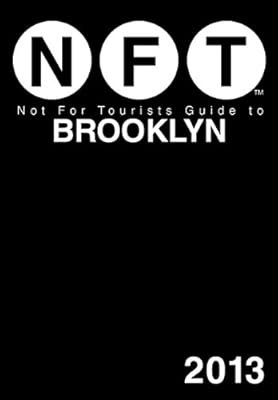 Not For Tourists Guide to Brooklyn 2013