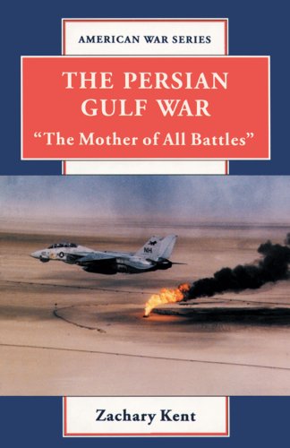 The Persian Gulf War by Zachary Kent