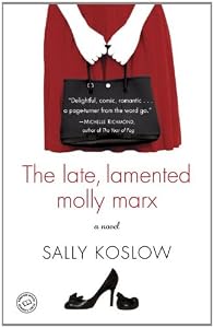 The Late, Lamented Molly Marx: A Novel