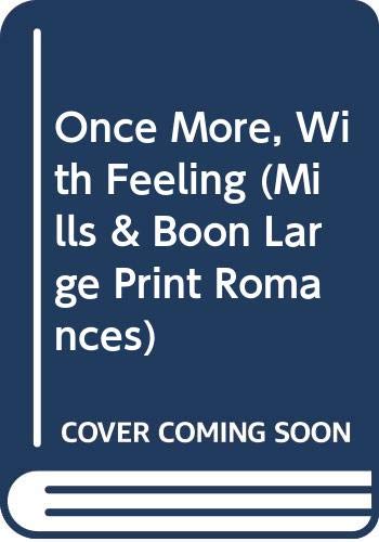 Once More, With Feeling (Mills & Boon Large Print Romances) by Caroline Anderson