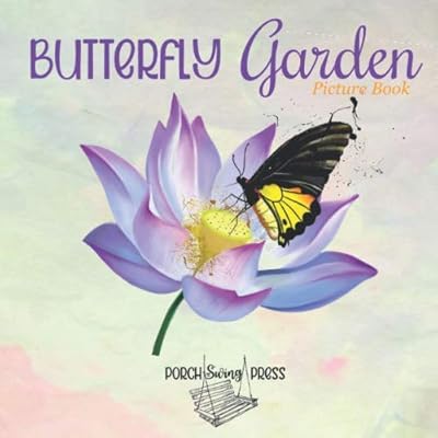 Butterfly Garden Picture Book: For Adults & Seniors with Dementia or Alzheimers: Perfect for Patients or Caregivers (Large Print Watercolor Collection)