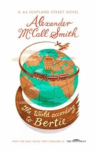 The World According to Bertie / Alexander Mccall Smith ; Illustrated by Iain Mcintosh
