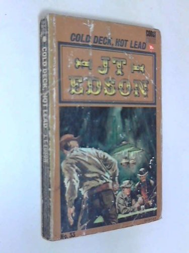 'COLD DECK, HOT LEAD' by J. T. Edson