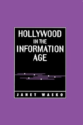 Hollywood in the Information Age: Beyond the Silver Screen