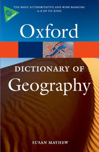 A Dictionary of Geography (Oxford Paperback Reference) by Susan Mayhew