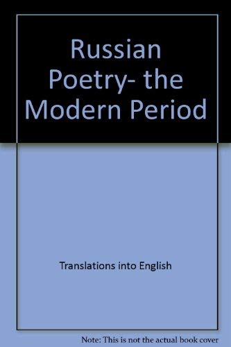 Russian Poetry, the Modern Period (Iowa Translations) by John Glad
