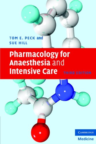 Pharmacology for Anaesthesia and Intensive Care by Tom E. Peck