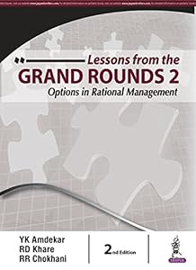 Lessons from the Grand Rounds 2: Options in Rational Management by YK Amdekar