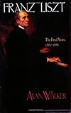 Franz Liszt: The final years, 1861-1886