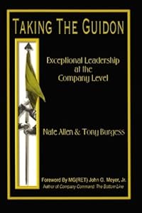 Taking the Guidon: Exceptional Leadership at the Company Level