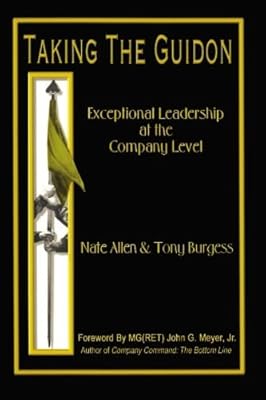 Taking the Guidon: Exceptional Leadership at the Company Level