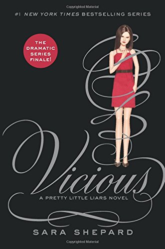 Pretty Little Liars #16: Vicious by Sara Shepard