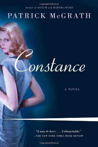 Constance: A Novel by Patrick McGrath