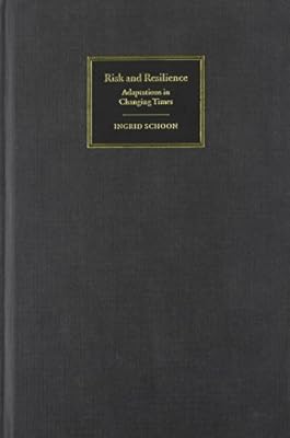 Risk and Resilience: Adaptations in Changing Times