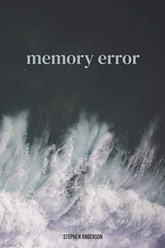 memory error by Stephen Anderson